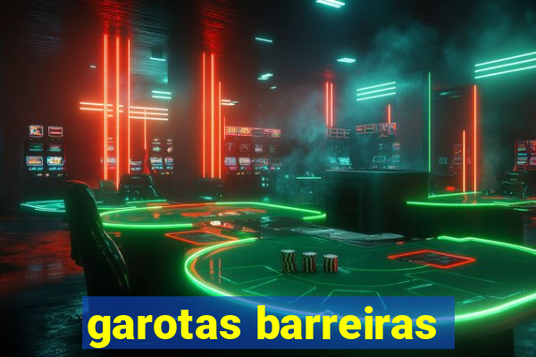 garotas barreiras